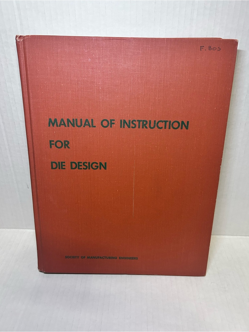 Manual of Instruction for Die Design - Orange Hardcover